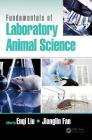 Fundamentals of Laboratory Animal Science By Enqi Liu (Editor), Jianglin Fan (Editor) Cover Image