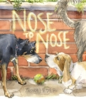 Nose to Nose: A Picture Book By Thyra Heder Cover Image