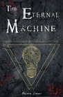 The Eternal Machine: Dark Steampunk Fantasy Cover Image