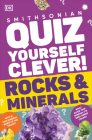 Quiz Yourself Clever! Rocks and Minerals (DK Quiz Yourself Clever ) By DK Cover Image