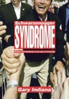 Schwarzenegger Syndrome: Politics and Celebrity in the Age of Contempt Cover Image