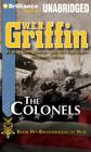The Colonels (Brotherhood of War #4) By W. E. B. Griffin, Eric G. Dove (Read by) Cover Image