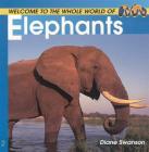 Welcome to the World of Elephants By Diane Swanson Cover Image
