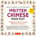 Written Chinese Made Easy: A Beginner's Guide to Learning 1,000 Chinese Characters (Online Audio) Cover Image