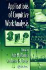 Applications of Cognitive Work Analysis By Ann M. Bisantz (Editor), Catherine M. Burns (Editor) Cover Image