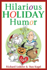Hilarious Holiday Humor By Richard Lederer, Stan Kegel Cover Image