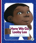 Here We Go Looby Loo By Laura Freeman, Laura Freeman (Illustrator) Cover Image