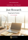 Just Research: Preparing for Practice (Aspen Coursebook) By Laurel Currie Oates, Anne Enquist Cover Image