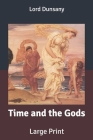 Time and the Gods: Large Print Cover Image