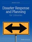 Disaster Response and Planning for Libraries By Miriam B. Kahn Cover Image