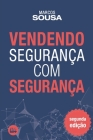 Vendendo segurança com segurança: Um livro de vendas com muitas técnicas e abordagens próprias do segmento de segurança Cover Image