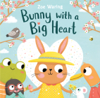 Bunny with a Big Heart By Zoe Waring Cover Image