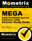 Mega Early Childhood Special Education (049) Secrets Study Guide: Mega Test Review for the Missouri Educator Gateway Assessments By Mometrix Missouri Teacher Certification (Editor) Cover Image