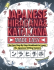 Japanese Hiragana and Katakana Made Easy: An Easy Step-By-Step Workbook to Learn the Japanese Writing System Cover Image