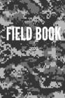 Field Notebook - Camo Edition: Camo Edition Cover Image