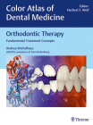 Orthodontic Therapy: Fundamental Treatment Concepts By Andrea Wichelhaus Cover Image