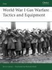 World War I Gas Warfare Tactics and Equipment (Elite #150) By Simon Jones, Richard Hook (Illustrator) Cover Image