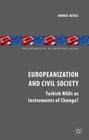 Europeanization and Civil Society: Turkish NGOs as Instruments of Change? (New Perspectives on South-East Europe) Cover Image