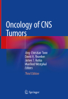 Oncology of CNS Tumors By Jörg-Christian Tonn (Editor), David A. Reardon (Editor), James T. Rutka (Editor) Cover Image