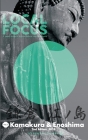 LOCAL FOCUS Vol. 1: Kamakura & Enoshima: A Japan Guide to Nature, Culture, and Community Cover Image