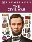 Eyewitness The Civil War (DK Eyewitness) Cover Image