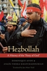 Hezbollah: A History of the Party of God By Dominique Avon, Anaїs-Trissa Khatchadourian, Jane Marie Todd (Translator) Cover Image