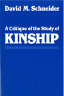 A Critique of the Study of Kinship By David M. Schneider Cover Image