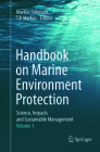 Handbook on Marine Environment Protection: Science, Impacts and Sustainable Management By Markus Salomon (Editor), Till Markus (Editor) Cover Image