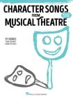 Character Songs from Musical Theatre - Women's Edition: 31 Songs from Featured Character Roles By Hal Leonard Corp (Created by) Cover Image