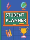Student planner: Weekly Monthly Planner, Time Management for 2021-2022 Academic year By Cristi Cover Image
