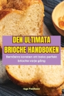Den Ultimata Brioche Handboken Cover Image