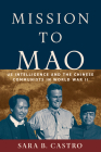 Mission to Mao: Us Intelligence and the Chinese Communists in World War II Cover Image
