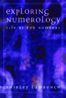Exploring Numerology: Life by the Numbers (Exploring Series) By Shirley Lawrence Cover Image