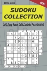 Sudoku Collection: 200 Easy Even-Odd Sudoku Puzzles 9x9 By Alena Gurin Cover Image
