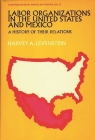 Labor Organization in the United States and Mexico: A History of Their Relations (West Point Military Library #13) Cover Image