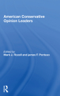 American Conservative Opinion Leaders By Mark J. Rozell (Editor) Cover Image