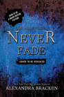 Darkest Minds, The Never Fade (The Darkest Minds, Book 2) (A Darkest Minds Novel #2) By Alexandra Bracken Cover Image