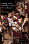 Reading, Society and Politics in Early Modern England By Kevin Sharpe (Editor), Steven N. Zwicker (Editor) Cover Image