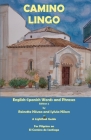 Camino Lingo - English-Spanish Words and Phrases Edition 2 Cover Image