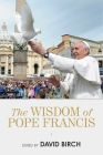 The Wisdom of Pope Francis Cover Image