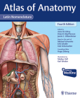 Atlas of Anatomy, Latin Nomenclature By Anne M. Gilroy, Brian R. MacPherson, Jamie Wikenheiser Cover Image