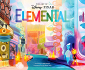 The Art of Elemental (Disney) Cover Image