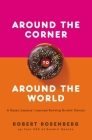 Around the Corner to Around the World: A Dozen Lessons I Learned Running Dunkin Donuts By Robert Rosenberg Cover Image