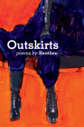 Outskirts: Poems By Heathen Cover Image