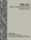 FM 4-01 Army Transportation Operations By U S Army, Luc Boudreaux Cover Image