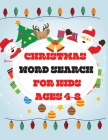 Christmas Word Search For Kids Ages 4-8: Christmas Word Search Puzzle Book - Great Gift for The Holiday Super Fun Winter Activities for Kids - For Hou By Qestro Restro Cover Image