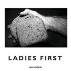 Ladies First By Ian Hoskin Cover Image