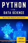 Python for Data Science: Master Data Analysis from Scratch, with Business Analytics Tools and Step-by-Step techniques for Beginners. The Future Cover Image