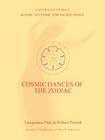 Cosmic Dances of the Zodiac By Lacquanna Paul, Robert Powell Cover Image