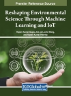 Reshaping Environmental Science Through Machine Learning and IoT Cover Image
